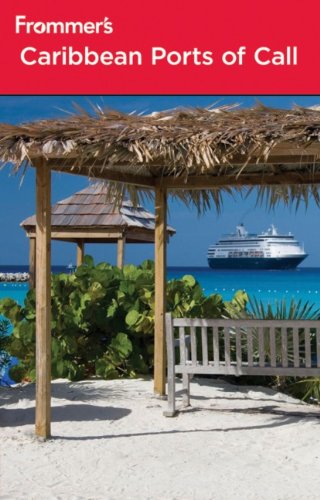 Frommers Caribbean Ports Of Call 9th Edition Christina Paulette Coln