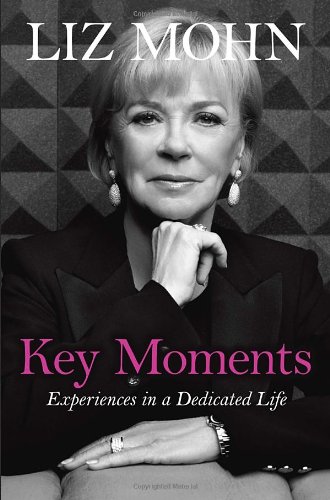 Key Moments Experiences In A Dedicated Life Liz Mohn