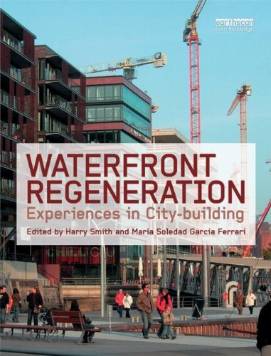 Waterfront Regeneration Experiences In Citybuilding Harry Smith
