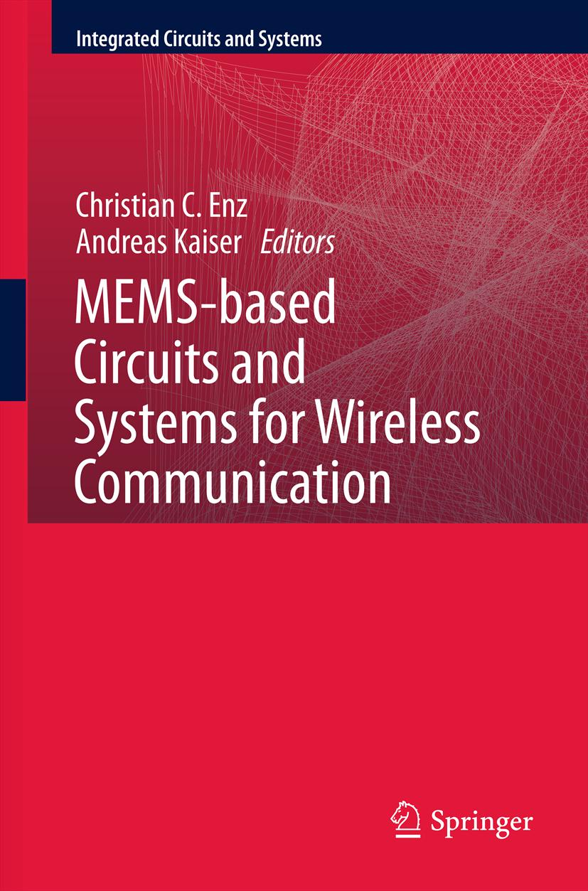 Memsbased Circuits And Systems For Wireless Communication Christian C Enz