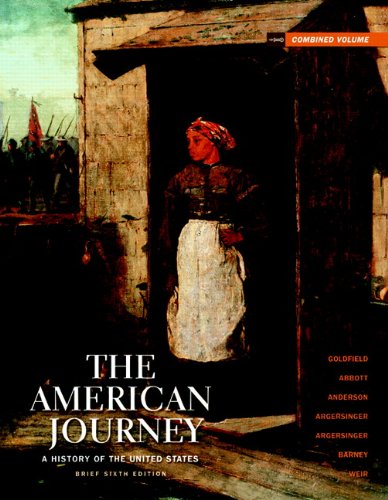 The American Journey Brief Edition Combined Volume 6th Edition David H Goldfield