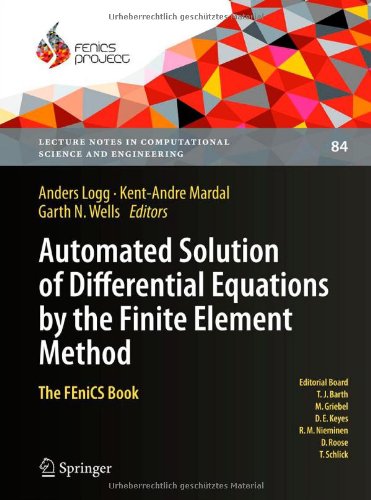 Automated Solution Of Differential Equations By The Finite Element Method The Fenics Book 1st Edition Hans Petter Langtangen Auth