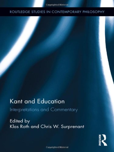 Kant And Education Interpretations And Commentary Klas Roth