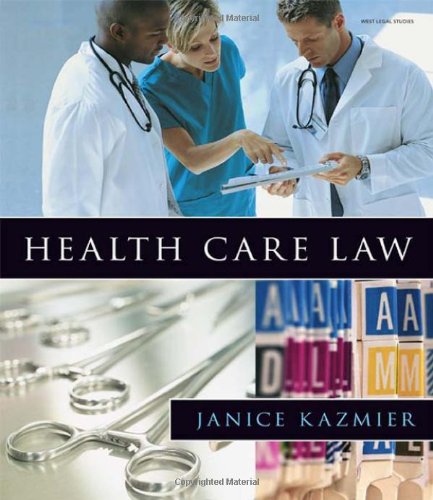 Health Care Law Janice L Kazmier