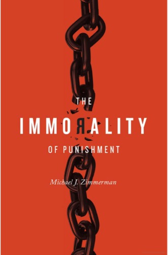 The Immorality Of Punishment Michael J Zimmerman