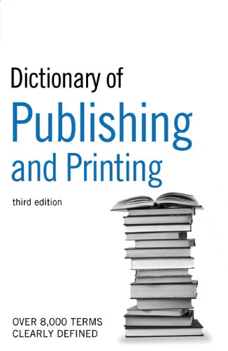 The Guardian Dictionary Of Publishing And Printing 3rd Edition Jane Russell