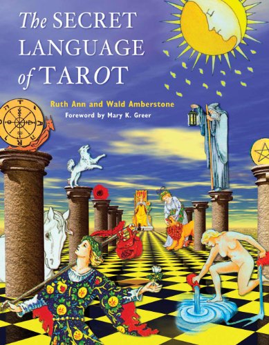 The Secret Language Of Tarot Ruth Ann Wald Amberstone
