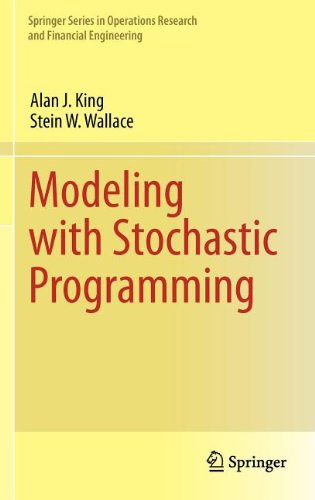 Modeling With Stochastic Programming 2013th Edition Alan J King