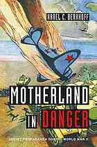 Motherland In Danger Soviet Propaganda During World War Ii English Karel C Berkhoff