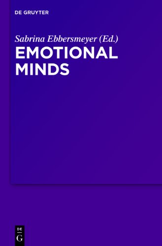 Emotional Minds The Passions And The Limits Of Pure Inquiry In Early Modern Philosophy Sabrina Ebbersmeyer Ed