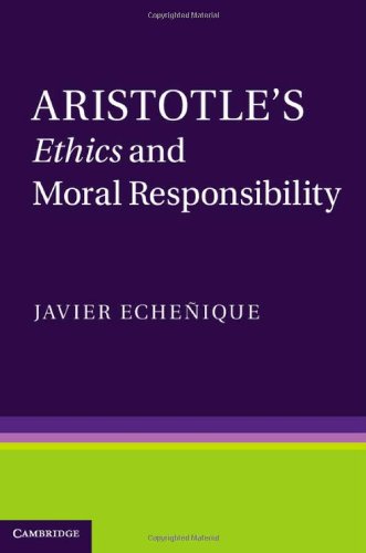 Aristotles Ethics And Moral Responsibility Javier Echeique