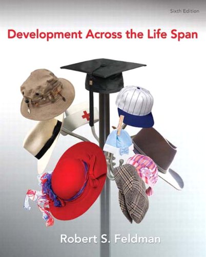 Chapter Development Across The Life Span 6th Edition Robert S Feldman