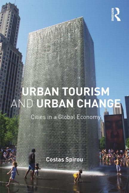 Urban Tourism And Urban Change Cities In A Global Economy 1st Edition Costas Spirou