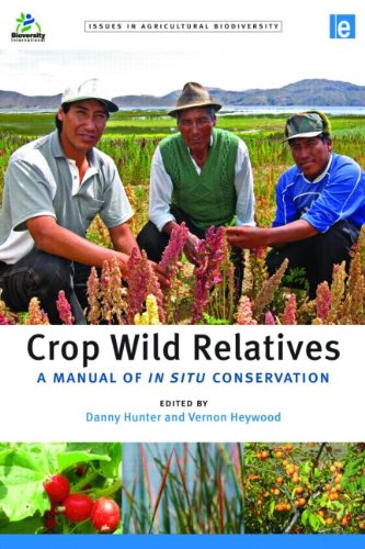 Crop Wild Relatives A Manual Of In Situ Conservation Danny Hunter