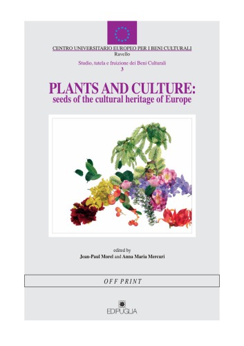 Plants And Culture Seeds Of The Cultural Heritage Of Europe Morel