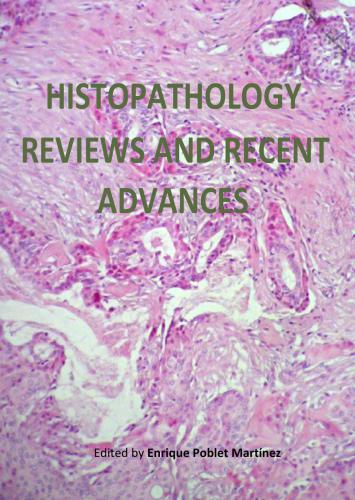 Histopathology Reviews And Recent Advances Enrique Poblet Martnez