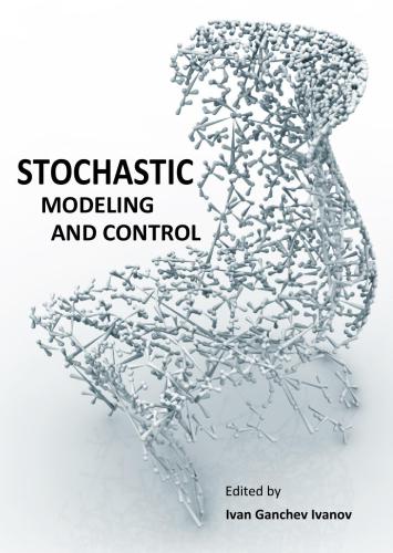 Stochastic Modeling And Control Edited By Ivan Ganchev Ivanov