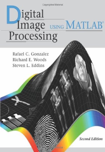 Digital Image Processing Using Matlab 2nd Edition Rafael C Gonzalez
