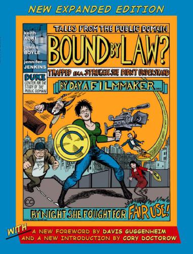 Bound By Law Keith Aoki James Boyle Jennifer Jenkins
