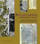 Recapturing A Homeric Legacy Images And Insights From The Venetus A Manuscript Of The Iliad Casey Due