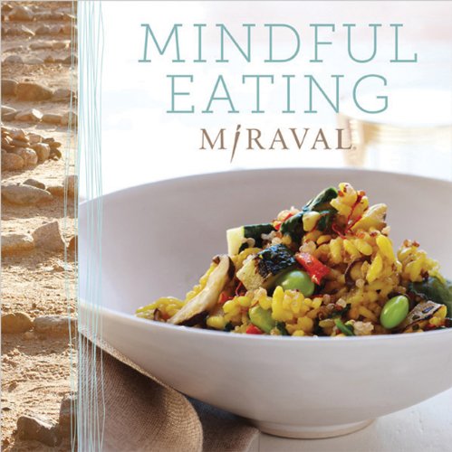 Mindful Eating Miraval