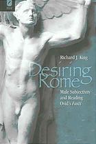 Desiring Rome Male Subjectivity And Reading Ovids Fasti Richard Jackson King