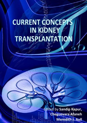 Current Concepts In Kidney Transplantation Mithat Tabakovi