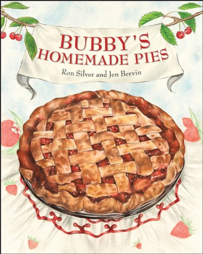 Bubbys Homemade Pies 1st Edition Ron Silver Jen Bervin Ronald M Silver
