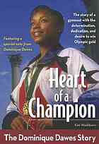 Heart Of A Champion The Dominique Dawes Story Kim Washburn