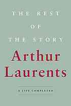 The Rest Of The Story A Life Completed Arthur Laurents Bernadette Peters David Saint