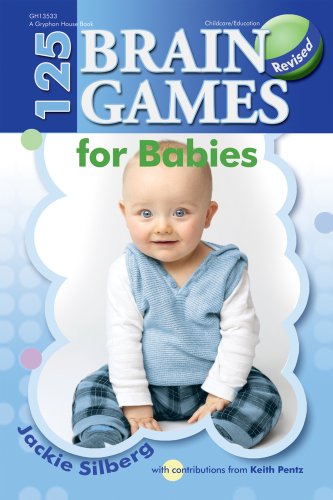 125 Brain Games For Babies Revised Edition Jackie Silberg