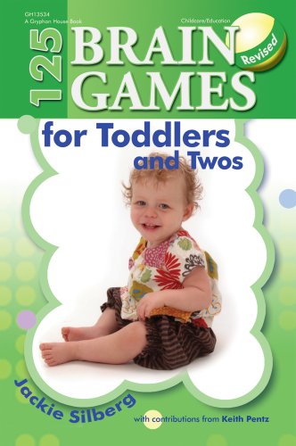 125 Brain Games For Toddlers And Twos Revised Edition Jackie Silberg