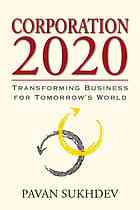 Corporation 2020 Transforming Business For Tomorrows World Pavan Sukhdev