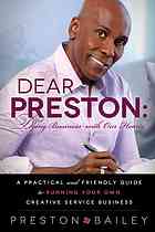 Dear Preston Doing Business With Our Hearts 1st Ed Preston Bailey