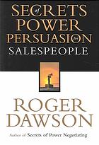 Secrets Of Power Persuasion For Salespeople Roger Dawson