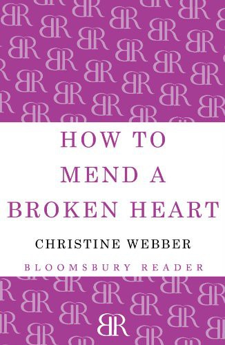 How To Mend A Broken Heart Christine Webber