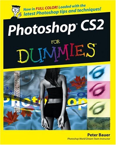 Photoshop Cs2 For Dummies 1st Edition Peter J Bauer