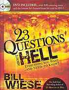 23 Questions About Hell 1st Ed Bill Wiese