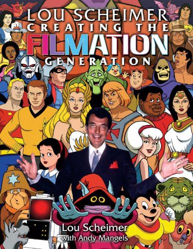 Lou Scheimer Creating The Filmation Generation Lou Scheimer