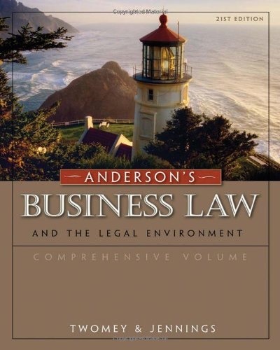 Andersons Business Law And The Legal Environment Comprehensive Volume 21th Edition David P Twomey