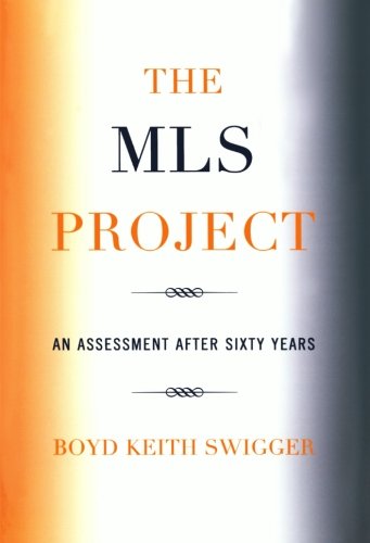 The Mls Project An Assessment After Sixty Years Boyd Keith Swigger