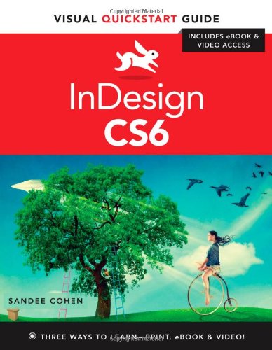 Indesign Cs6 Visual Quickstart Guide 1st Edition Sandee Cohen