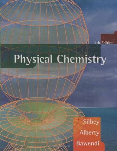 Physical Chemistry 4th Edition Robert J Silbey Robert A Alberty