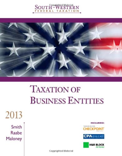 Southwestern Federal Taxation 2013 Taxation Of Business Entities 16th William A Raabe