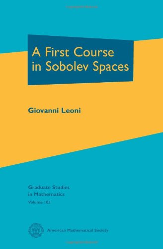A First Course In Sobolev Spaces Giovanni Leoni
