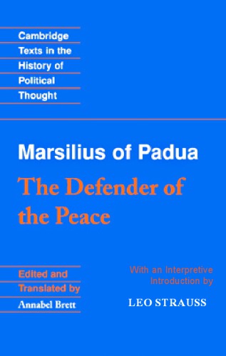 Marsilius Of Padua The Defender Of The Peace Annabel Brett