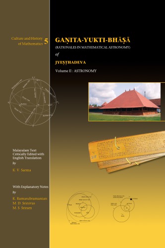 Ganitayuktibhasa Rationales In Mathematical Astronomy Of Jyeshthadeva Kvsarma