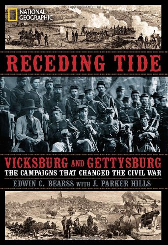 Receding Tide Vicksburg And Gettysburg The Campaigns That Changed The Civil War First Edition Edwin C Bearss