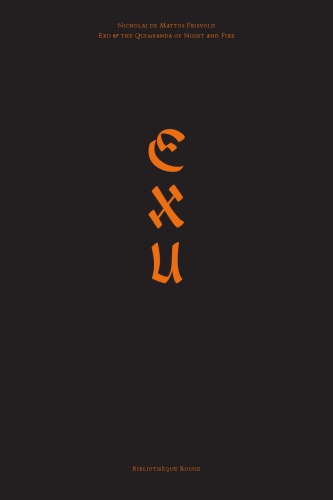 Exu And The Quimbanda Of Night And Fire Nicholaj De Mattos Frisvold