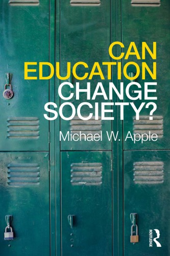 Can Education Change Society Michael W Apple
